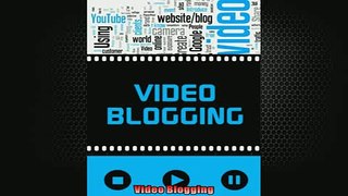 READ book  Video Blogging  DOWNLOAD ONLINE