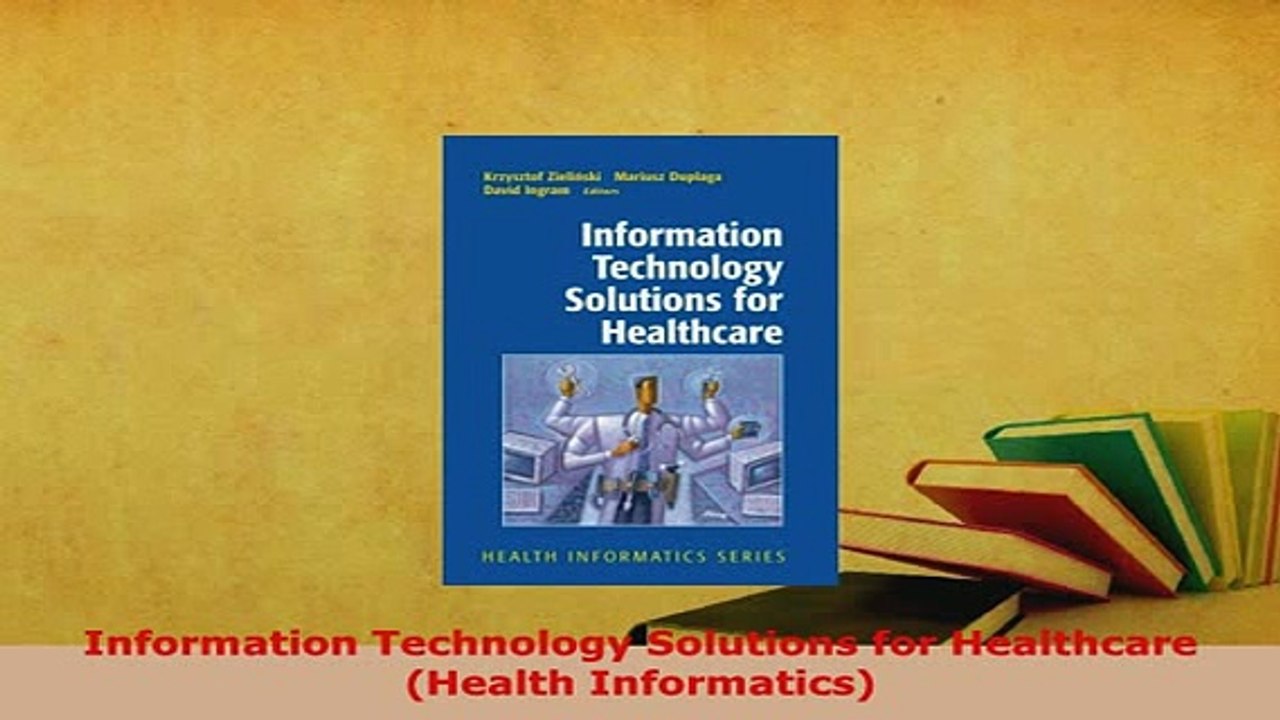 PDF  Information Technology Solutions for Healthcare Health Informatics Download Full Ebook