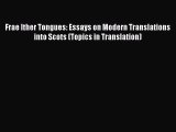 Read Frae Ither Tongues: Essays on Modern Translations into Scots (Topics in Translation) Ebook