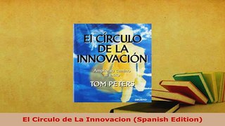 Download  El Circulo de La Innovacion Spanish Edition Ebook