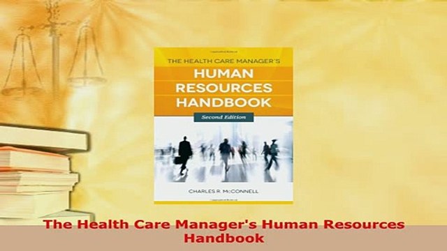 Download The Health Care Managers Human Resources Handbook Download Full Ebook