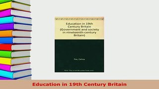 Download  Education in 19th Century Britain  Read Online