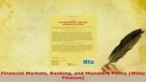 Download  Financial Markets Banking and Monetary Policy Wiley Finance Free Books