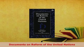 Download  Documents on Reform of the United Nations Free Books