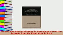 PDF  Donors and Decentralization in Developing Countries Insights from Aid Experience in Peru  EBook