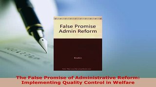 PDF  The False Promise of Administrative Reform Implementing Quality Control in Welfare  EBook