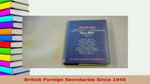 Download  British Foreign Secretaries Since 1945 Free Books