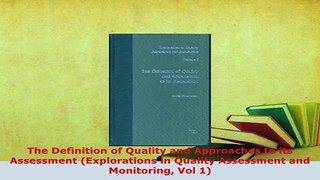 Download  The Definition of Quality and Approaches to its Assessment Explorations in Quality Read Online