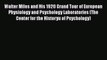 Ebook Walter Miles and His 1920 Grand Tour of European Physiology and Psychology Laboratories