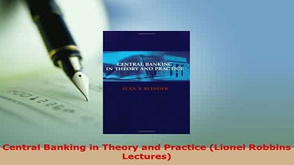 Download  Central Banking in Theory and Practice Lionel Robbins Lectures Ebook