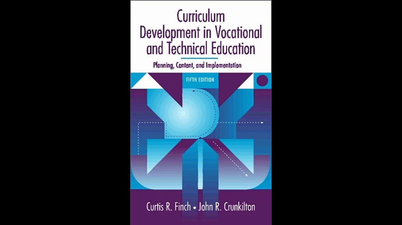 Curriculum Development in Vocational and Technical Education Planning Content and Implementation 5th Edition