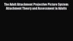Book The Adult Attachment Projective Picture System: Attachment Theory and Assessment in Adults