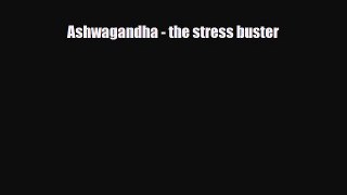 [PDF] Ashwagandha - the stress buster Download Online