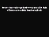 Ebook Neuroscience of Cognitive Development: The Role of Experience and the Developing Brain