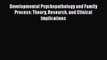 Ebook Developmental Psychopathology and Family Process: Theory Research and Clinical Implications
