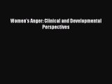 Book Women's Anger: Clinical and Developmental Perspectives Read Full Ebook
