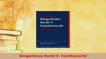 Download  Bürgerliches Recht V Familienrecht  Read Online