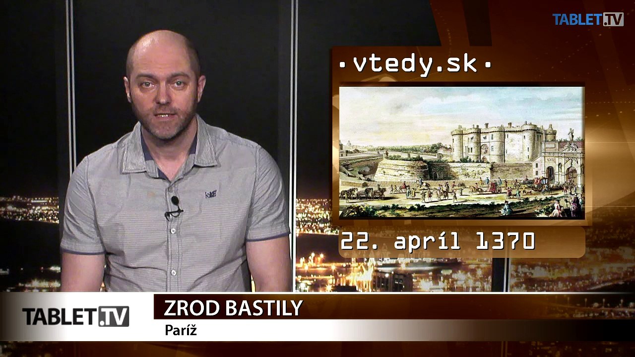 Stalo sa VTEDY: Zrod Bastily a spurný pápež