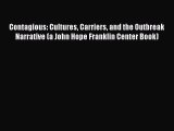 [PDF] Contagious: Cultures Carriers and the Outbreak Narrative (a John Hope Franklin Center