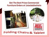 Get The Best Prices Commercial Furniture Orders at 1stackablechairs