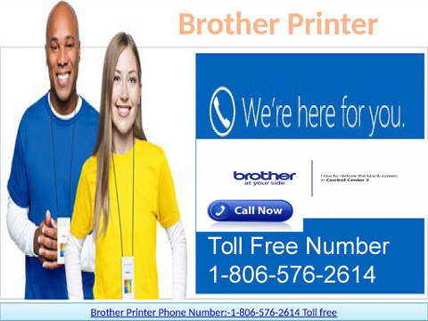 Brother Printer Phone Number 1-806-576-2614 If any problem In Printer