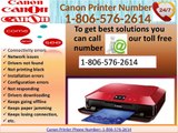 Need instant help? Call 1-806-576-2614 Canon Printer Phone Number