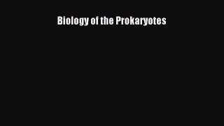 [PDF] Biology of the Prokaryotes [Download] Online