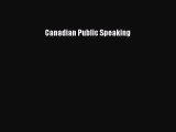 Read Canadian Public Speaking Ebook Free