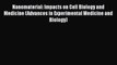 [PDF] Nanomaterial: Impacts on Cell Biology and Medicine (Advances in Experimental Medicine