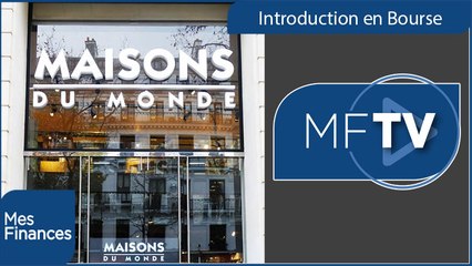 Lancement du processus d’entrée en Bourse pour l’enseigne Maison du Monde