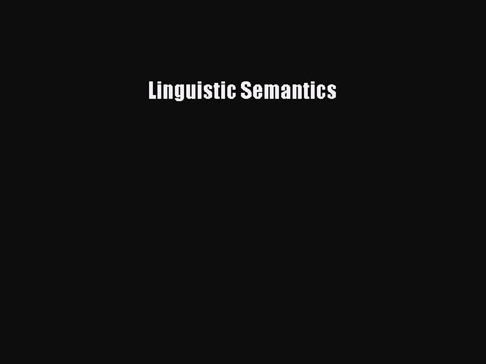 Read Linguistic Semantics Ebook Free