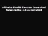 [PDF] miRNomics: MicroRNA Biology and Computational Analysis (Methods in Molecular Biology)