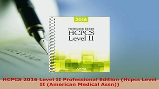 PDF  HCPCS 2016 Level II Professional Edition Hcpcs Level II American Medical Assn PDF Online
