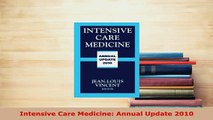 Download  Intensive Care Medicine Annual Update 2010 PDF Book Free