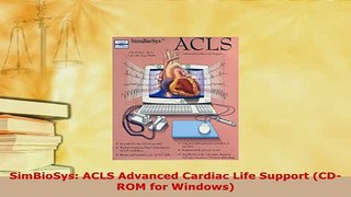 Download  SimBioSys ACLS Advanced Cardiac Life Support CDROM for Windows Read Online