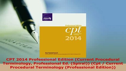 Download  CPT 2014 Professional Edition Current Procedural Terminology Professional Ed Spiral Free Books