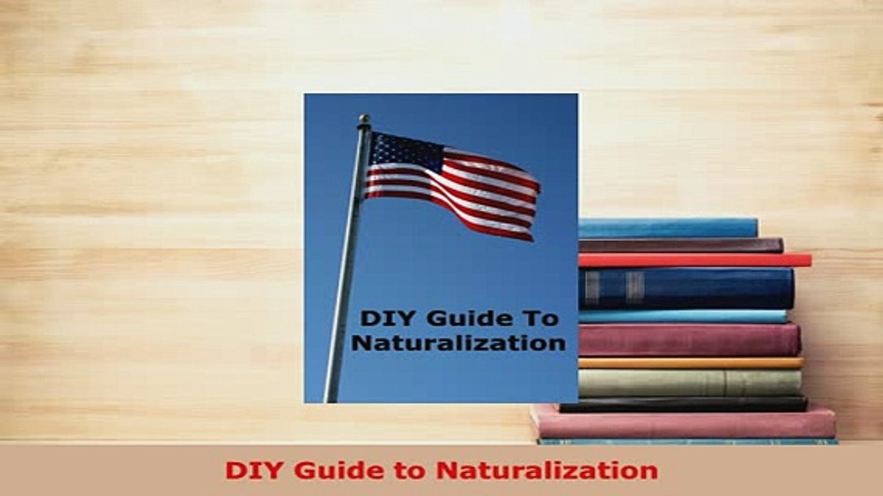 PDF  DIY Guide to Naturalization Free Books