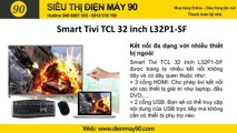 Phân Phối Tivi TCL 32P1-SF Giá Rẻ 2016, Cửa Hàng Bán Tivi TCL 32 Inch Internet Giá Rẻ Nhất Hà Nội