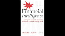 Financial Intelligence Revised Edition A Managers Guide to Knowing What the Numbers Really Mean