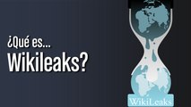 ¿Qué es Wikileaks?