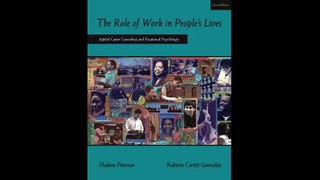 The Role of Work in Peoples Lives Applied Career Counseling and Vocational Psychology Graduate Career Counseling