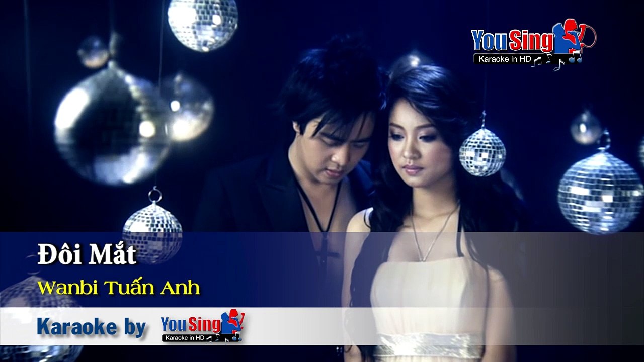 Đôi Mắt_WanBi Tuan Anh_Karaoke