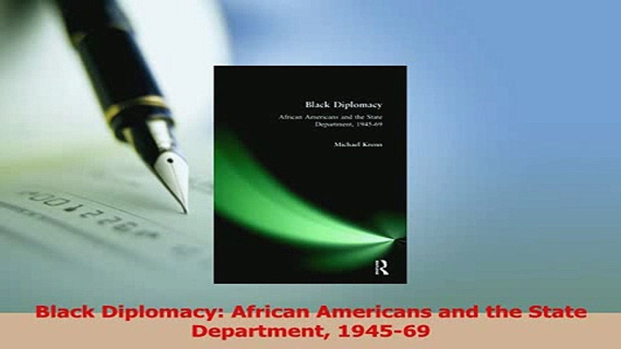 Download  Black Diplomacy African Americans and the State Department 194569  Read Online