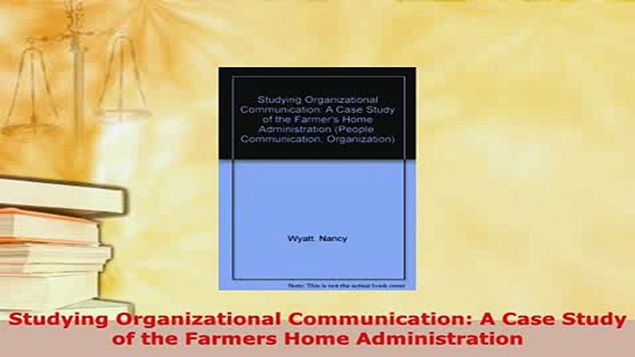 Download  Studying Organizational Communication A Case Study of the Farmers Home Administration Free Books