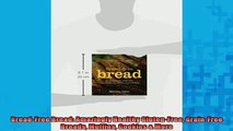 READ book  BreadFree Bread Amazingly Healthy GlutenFree GrainFree Breads Muffins Cookies  More  FREE BOOOK ONLINE