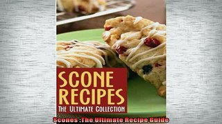 EBOOK ONLINE  Scones The Ultimate Recipe Guide  DOWNLOAD ONLINE
