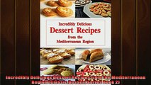 FREE DOWNLOAD  Incredibly Delicious Dessert Recipes from the Mediterranean Region Classic Dessert Series  DOWNLOAD ONLINE