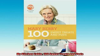 EBOOK ONLINE  My Kitchen Table 100 Sweet Treats and Puds  DOWNLOAD ONLINE