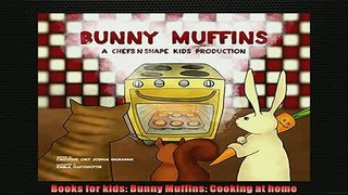 FREE PDF  Books for kids Bunny Muffins Cooking at home READ ONLINE