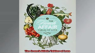 EBOOK ONLINE  The French Affair Tables of Love READ ONLINE